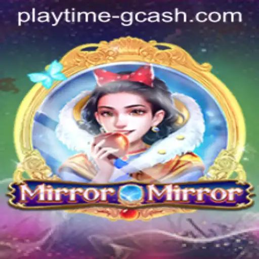MirrorMirror: Revolutionizing the Playtime Experience with GCash Integration