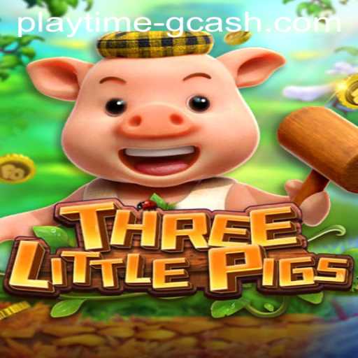 Exploring THREELITTLEPIGS: A Fun Playtime Adventure with GCash Rewards